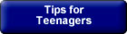 Tips For Teenagers