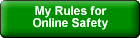 My Rules For Online Safety