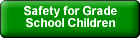 Safety for Grade School Children